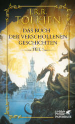 Das Buch der verschollenen Geschichten. Teil 1 - Christopher Tolkien, Hans J. Schütz (ISBN: 9783608965896)