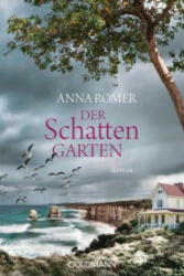 Der Schattengarten - Anna Romer, Roberto de Hollanda, Pociao (ISBN: 9783442486847)
