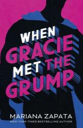 When Gracie Met The Grump (ISBN: 9781035404926)