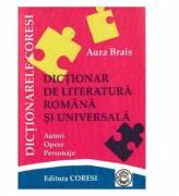 Dictionar de literatura romana si universala - Aura Brais (ISBN: 9789731372259)