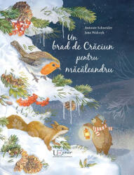 Un brad de Craciun pentru macaleandru - Antonie Schneider (ISBN: 9786060961703)