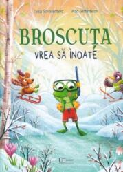 Broscuta vrea sa inoate - Luisa Schauenberg (ISBN: 9786060961765)