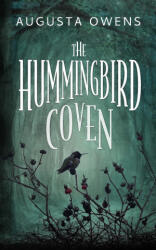 The Hummingbird Coven - Augusta Owens (ISBN: 9781958559062)