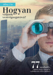 Hogyan váljunk vezérigazgatóvá? (2022)