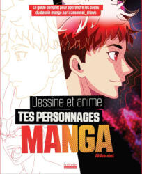 Dessine et anime tes personnages manga - Ali Amrabet (ISBN: 9782072985447)