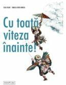 Cu toata viteza inainte! - Guia Risari, Daniela Iride Murgia (ISBN: 9786069071632)