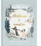 Hortense si umbra - Natalia O'Hara, Lauren O'Hara (ISBN: 9786069071762)