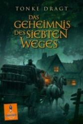 Das Geheimnis des siebten Weges - Tonke Dragt, Liesel Linn (ISBN: 9783407780638)