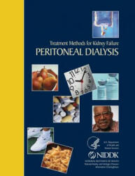 Treatment Methods for Kidney Failure Peritoneal Dialysis - National Institute of Diabetes and Diges (ISBN: 9781495269011)
