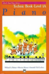 ALFREDS BASIC PIANO TECHNIC BOOK LVL 1A - MANUS & LETH PALMER (ISBN: 9780739009697)