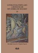 Literatura populara a romanilor din Serbia de Rasarit, volumul 3 - Slavoljub Gacovic (ISBN: 9789731259130)