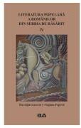 Literatura populara a romanilor din Serbia de Rasarit, volumul 4 - Slavoljub Gacovic (ISBN: 9789731259147)