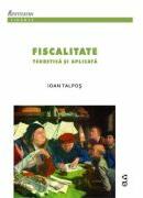 Fiscalitate teoretica si aplicata - Ioan Talpos (ISBN: 9789731259260)