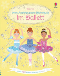Mein Anziehpuppen-Stickerbuch: Im Ballett - Vici Leyhane (ISBN: 9781789415094)