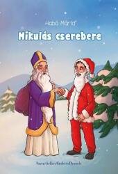 Mikulás cserebere §K (ISBN: 9789636968694)
