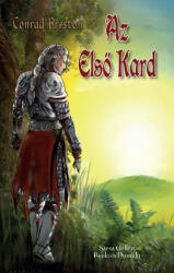 Az első kard (ISBN: 9789636968144)