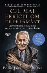 Cel mai fericit om de pe pamant - Eddie Jaku (ISBN: 9786064016669)