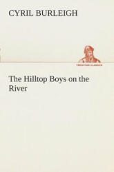 Hilltop Boys on the River - Cyril Burleigh (2013)