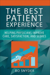 Best Patient Experience - Robert Snyder (ISBN: 9781567937381)