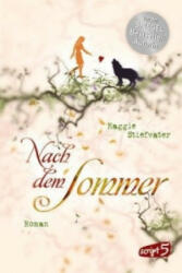 Nach dem Sommer - Maggie Stiefvater, Jessika Komina, Sandra Knuffinke (ISBN: 9783839001677)