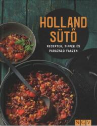 Holland sütő - Receptek, tippek és parázsló faszén (ISBN: 9783625191162)