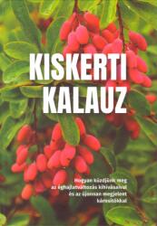 Kiskerti kalauz (ISBN: 9786155904516)