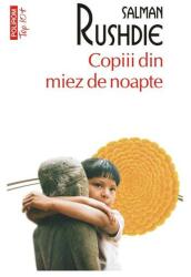Copiii din miez de noapte (editie de buzunar) - Salman Rushdie (ISBN: 9789734692323)