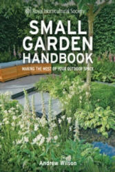 RHS Small Garden Handbook - Andrew Wilson (2013)