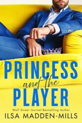 Princess and the Player (ISBN: 9781542038461)