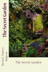 The Secret Garden - Burnett Frances Hodgson (ISBN: 9781545214879)
