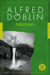 Amazonas - Alfred Döblin (ISBN: 9783596904747)