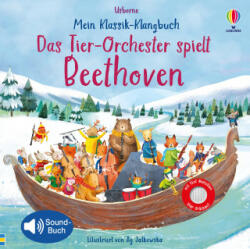 Mein Klassik-Klangbuch: Das Tier-Orchester spielt Beethoven - Ag Jatkowska (ISBN: 9781789417494)