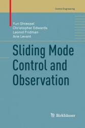 Sliding Mode Control and Observation - Shtessel (ISBN: 9781489991225)