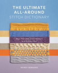 The Ultimate All-Around Stitch Dictionary (ISBN: 9781419762925)