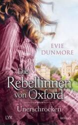 Die Rebellinnen von Oxford - Unerschrocken (ISBN: 9783736315433)