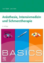 BASICS Anästhesie, Intensivmedizin und Schmerztherapie - Jens Vater (ISBN: 9783437423086)