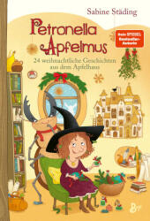 Petronella Apfelmus - 24 weihnachtliche Geschichten aus dem Apfelhaus - Sabine Büchner (ISBN: 9783414826619)