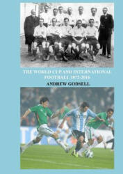 World Cup and International Football - Andrew Godsell (ISBN: 9781326643959)