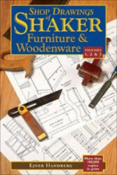 Shop Drawings of Shaker Furniture and Woodenware - Ejner Handberg (ISBN: 9780881507775)