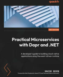 Practical Microservices with Dapr and . NET - Second Edition (ISBN: 9781803248127)
