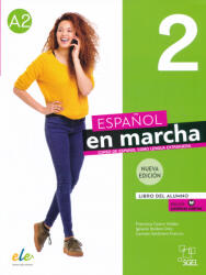 Francisca Castro Viúdez, Ignacio Rodero Díez, Carmen Sardinero Francos: Espanol en marcha 2 Nueva edición Libro del alumno (2021)