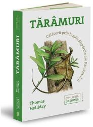 Taramuri. Calatorii prin lumile disparute ale pamantului - Thomas Halliday (ISBN: 9786067225426)