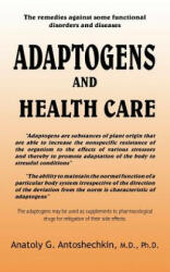 Adaptogens and Health Care - Anatoly G Antoshechkin (ISBN: 9781420827330)