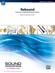 Rebound: Percussion and Basketball Section Feature Conductor Score & Parts (ISBN: 9781470649807)