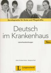 Deutsch im Krankenhaus Neu, Lehrerhandbuch. Berufssprache für Ärzte und Pflegekräfte - Ulrike Firnhaber-Sensen, Margret Rodi (2013)