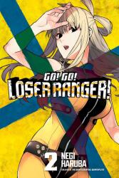 Go! Go! Loser Ranger! 2 (ISBN: 9781646515103)