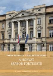 A horvát szábor története (2022)