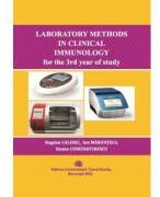 Laboratory methods in clinical immunology for the 3rd year of study - Bogdan Calenic (ISBN: 9786060112334)