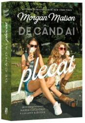 De cand ai plecat - Morgan Matson (ISBN: 9786069713181)