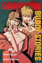 Chainsaw Man: Buddy Stories - Tatsuki Fujimoto, Sakaku Hishikawa (ISBN: 9781974738663)